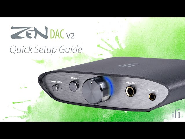 ZEN DAC V2: Quick Setup Guide - YouTube