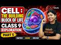 Cell : The Building Block of Life Part 4 | Class 9 Biology | CBSE 2027 | Sandra Ma'am