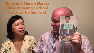 Sisilia and Shawn Discuss Olivia Manning’s School For Love (No Spoilers) Wealth
