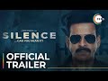 Silence… Can You Hear It? | Official Trailer | A ZEE5 Original Film | Streaming Now On ZEE5