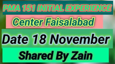 Faisalabad center 18 November experience | PMA initial test experience| Initial preparation