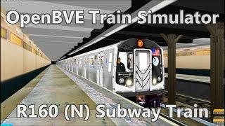 OpenBVE ►N Train Astoria to Coney Island!◀ (R160)