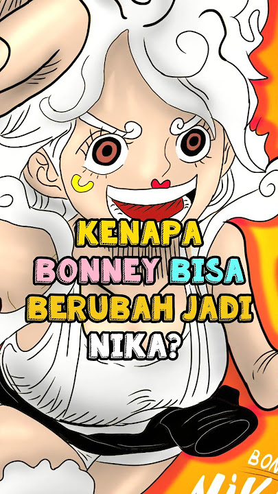 Kenapa Bonney Bisa Berubah Menjadi Nika ❓ | One Piece #shorts