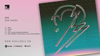 Sam Shure - Fae (Murat Uncuoglu & Alican Remix) [Stil vor Talent]