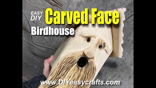 How to Easily Make a Carved Face or Spirit Birdhouse