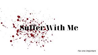 Suffer With Me [Remix]
