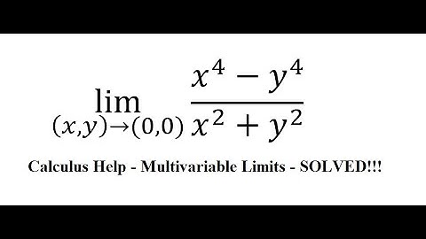 Calculus Help: Multivariable Limits - lim ((x,y)→(0,0))⁡ (x^4-y^4)/(x^2+y^2 ) - Techniques