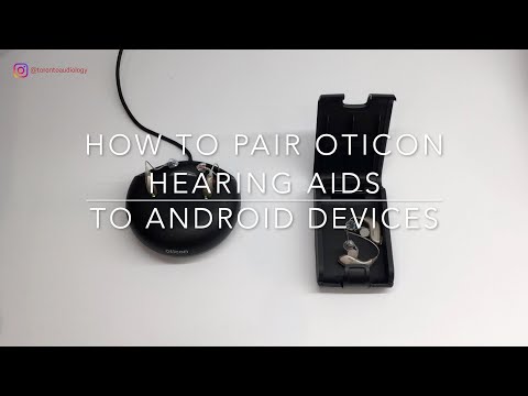 How to Pair Oticon Hearing Aids to Android