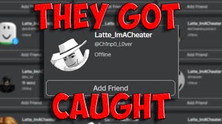 these ROBLOX exploiters got CAUGHT and they regret it...