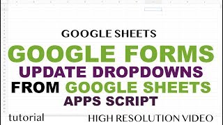 Google Forms - Drop Down List from Spreadsheet Using Apps Script