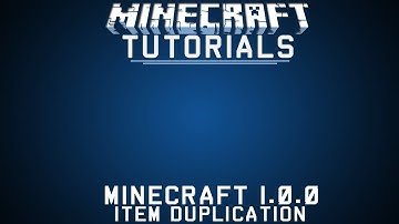 Minecraft 1.0.0: Item Duplication Tutorial