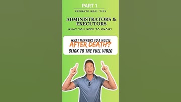 What happens to a home when someone passes away? Probate Real Estate Tips!