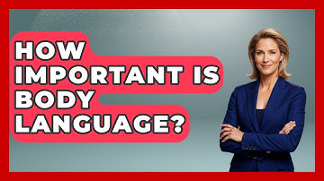 How Important Is Body Language? - High School Toolkit