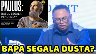 PENDETA ESRA SORU : PAULUS RASUL SEGALA PENDUSTA?