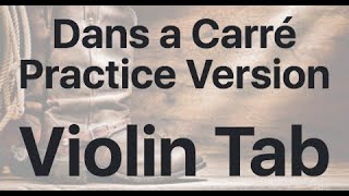 Learn Dans a Carré Practice Version on Violin - How to Play Tutorial