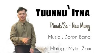 Miniatura del video "Tuunnu’ Itna - Nau Mung (Official Lyric Video)"