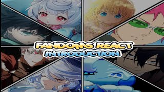 FANDOMS REACT: INTRODUCTION || KichinaHodatsuke ||