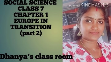 SOCIAL SCIENCE | CLASS 7 | CHAPTER 1| EUROPE  IN TRANSITION (PART 2)