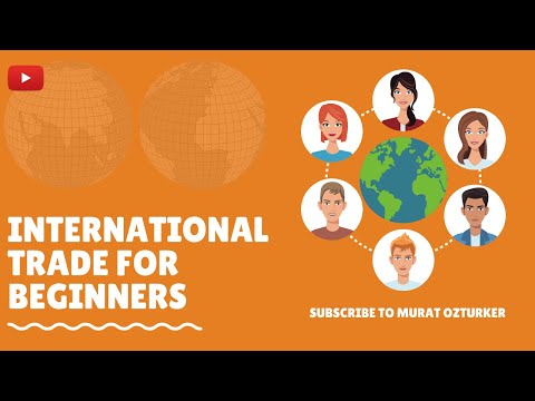 INTERNATIONAL TRADE AND BUSINESS FOR BEGINNERS (2022) / IMPORT-EXPORT BUSINESS