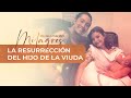 La resurrección del hijo de la viuda - Miércoles de Poder 2024 🙇🏽‍♀️ (29/May)