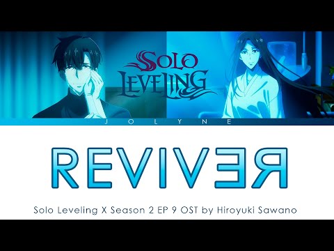 Solo Leveling Season 2 - EP 9 OST FULL "REVIVƎЯ" by Sawano Hiroyuki​ feat. SennaRin (English Lyrics)
