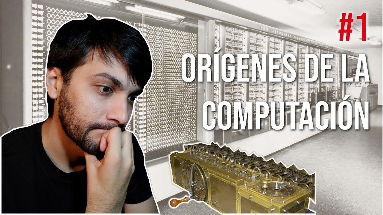Orígenes de la Computación #1 