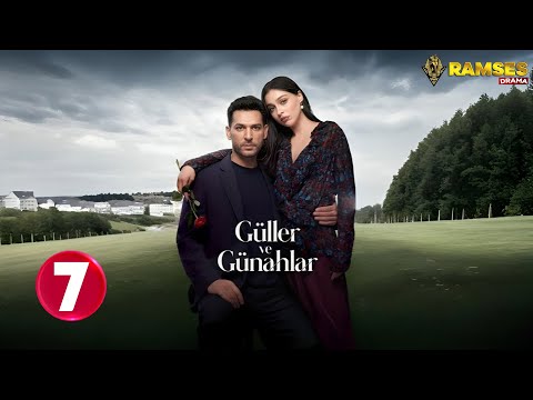 حصريااا الحلقة 7 من المسلسل التركي ورود و ذنوب مدبلج Full HD 