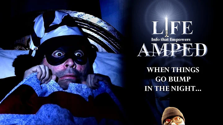 When Things Go Bump in the Night - How to fix that!