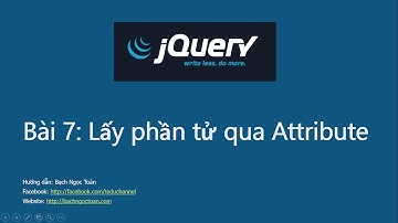 Jquery căn bản - Bài 7: Get Element thông qua thuộc tính