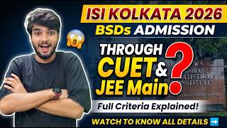 ISI Kolkata BSDS 2026 Admission 😱 Through CUET & JEE Main? Full Criteria Explained!