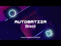 Automatiza Brasil, cursos, lives e treinamentos para automatizar todas as atividades repetitivas.