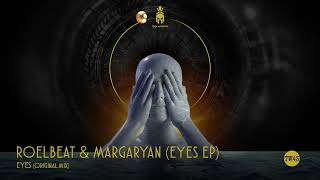 RoelBeat & Margaryan - Eyes (Original Mix) | HYPE INDIE DANCE BEATPORT