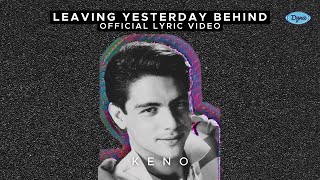 Keno - Leaving Yesterday Behind