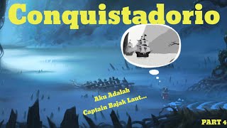 Aku Adalah Captain Bajak Laut |  Conquistadorio Lite Part 4 screenshot 5