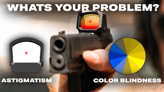 Why Your Red Dot Looks Blurry: Astigmatism & Color Blindness Guide
