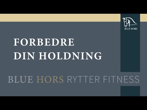 Video: Hvordan Forbedre Din Holdning