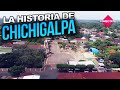 La historia de la Ciudad de Chichigalpa.