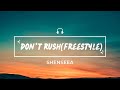 Shenseea - Freestyle (don't rush) Lyrics