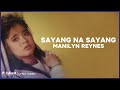 Manilyn Reynes - Sayang Na Sayang (Lyric Video)