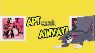 APT x Ainvayi Ainvayi | Mashup | DJ MRA | AJWAVY | ROSÉ & Bruno Mars | TOM & JERRY