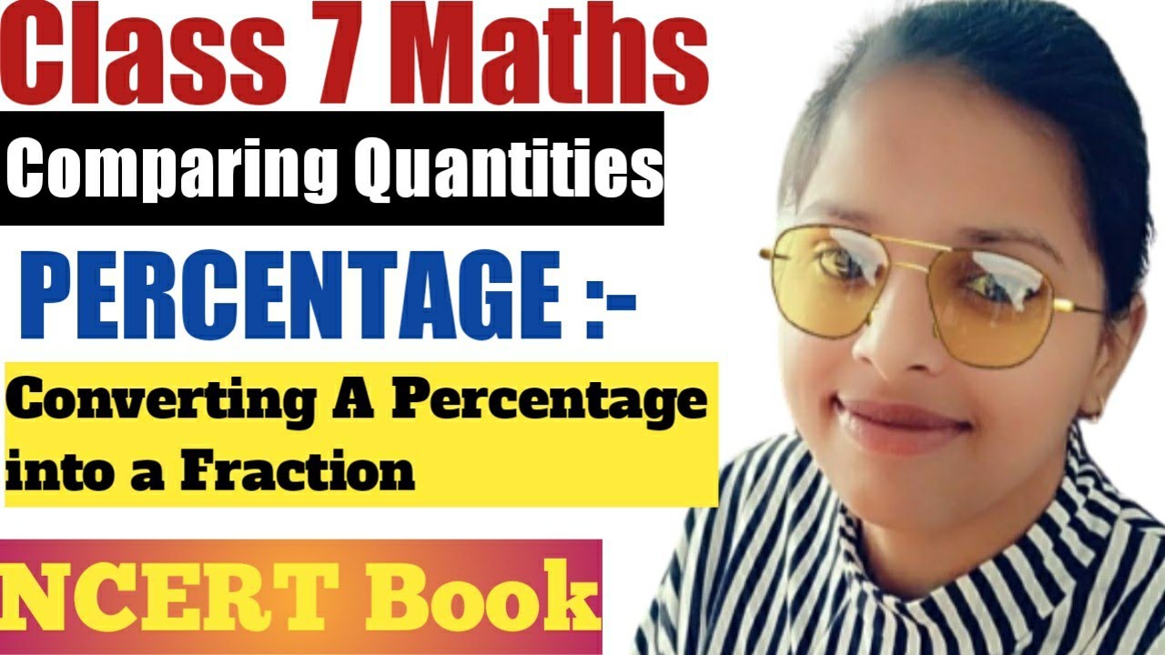 Class 7 Maths l Chapter 8 l Converting A Percentage into a Fraction l ...