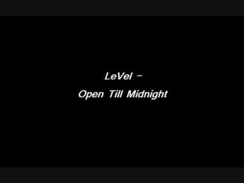 LeVel - Open Till Midnight