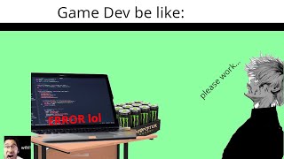 Game Development Slander