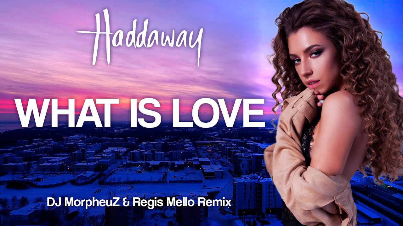 Haddaway   What Is Love DJ MorpheuZ  RegisMello Remix