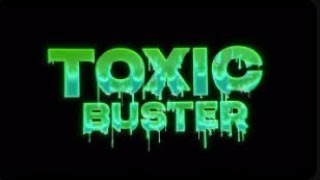 Buster - toxic (удаленный клип)