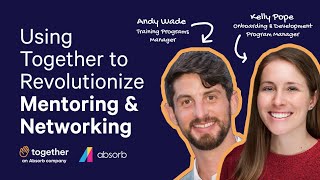 Using Together Software to Revolutionize Mentoring & Networking