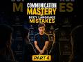 Body Language Mistakes Jo Tumhe Underconfident Dikhati Hai | Communication Mastery Part 4