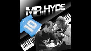 Mr Hyde - Forse non lo sai