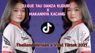 DJ Gue Tau Danza kuduro x makan kacang viral slow bass terbaru Thailand version Tiktok terbaru 2021