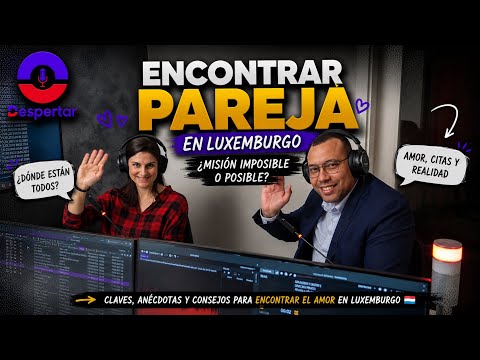 Encontrar pareja en Luxemburgo | EP195
